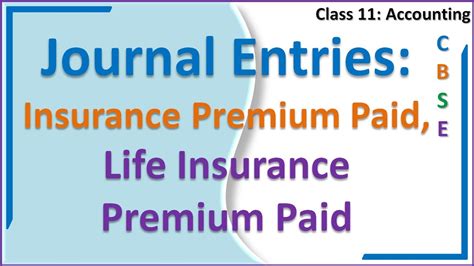 Journal Entries Insurance Premium Paid Life Insurance Premium Paid