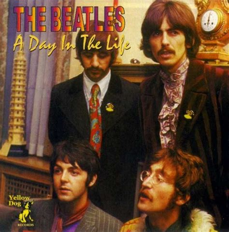 THE BEATLES A DAY IN THE LIFE 1967 The Beatles Beatles Songs