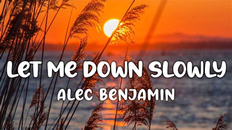 Alec Benjamin Let Me Down Slowly Lyrics Youtube Music