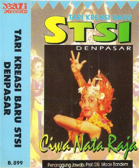 Tari Kreasi Baru Stsi Denpasar Ciwa Nata Raja Cassette