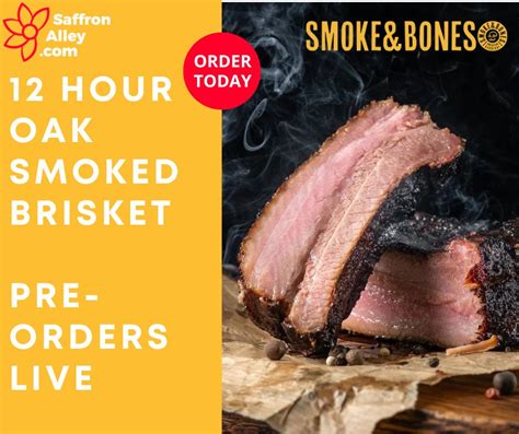 12 Hour Smoked Brisket Pre Orders Live Saffron Alley