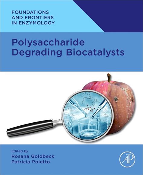 Foundations And Frontiers In Enzymology Polysaccharide Degrading