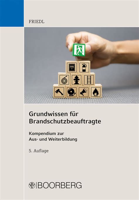 Grundwissen F R Brandschutzbeauftragte Von Wolfgang J Friedl