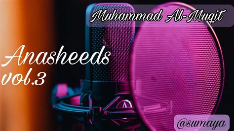 Arabic Nasheeds 2023 Muhammad Al Muqit For Sleep For Relax YouTube