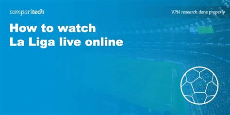 How to Live Stream La Liga Online (from anywhere)