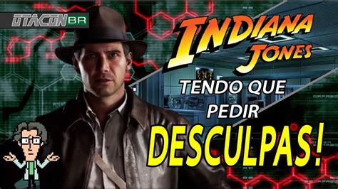 Novo Indiana Jones Tendo Que Pedir Desculpas Pelos Inimigos Do Game