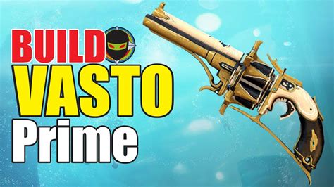 🙉warframe Vasto Prime Build 2022 Youtube