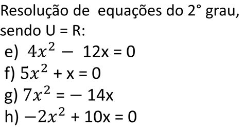 Parte 2 Exercícios De 2°caso De Equações Do 2° Grau Icompletas