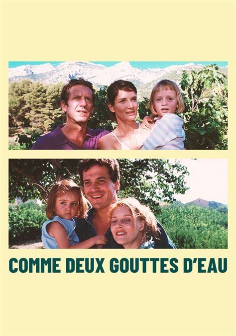 Regarder Comme Deux Gouttes Deau En Streaming