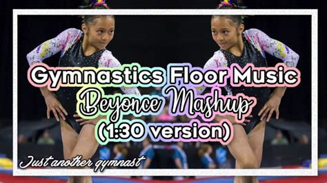 Gymnastics Floor Music Beyonce Mashup 130 Version Youtube