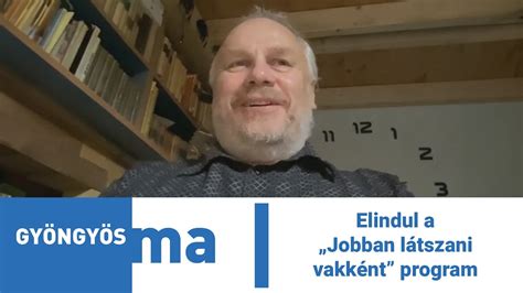 Elindul a Jobban látszani vakként program YouTube