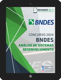 Concurso Bndes An Lise De Sistemas Desenvolvimento Resumos