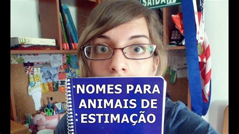 20 Nomes Para Animais De EstimaÇÃo Youtube