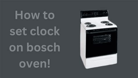 How to Set Clock on Bosch Oven