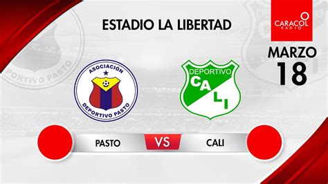 EN VIVO Pasto vs Deportivo Cali Liga Colombiana por el Fenómeno