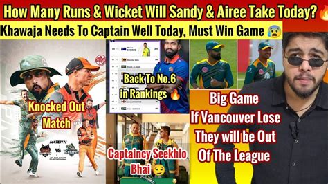 Must Win Game For Vancouver S Airee Become No All Rounder In The