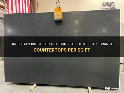 Understanding The Cost Of Honed Absolute Black Granite Countertops Per Sq Ft Shunshelter