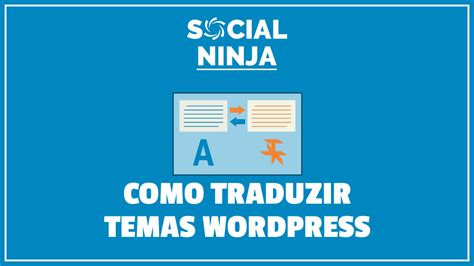 Como Traduzir Temas WordPress Social Ninja