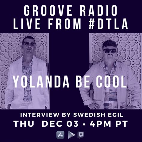 Thu Dec 3 (4pm PT): Yolanda Be Cool (Live Interview) – Groove Radio