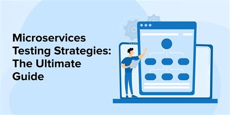 Microservices Testing Strategies An Ultimate Guide Tatvasoft Blog