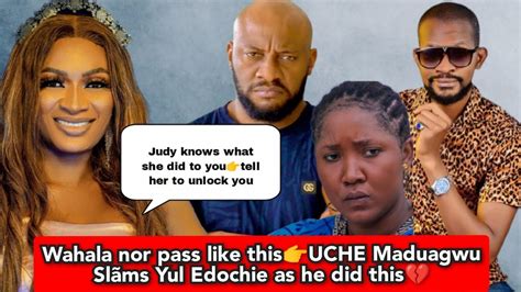 MAY EDOCHIE REACTS AS UCHE MADUAGWU FÏRE AT YUL EDOCHIEYOUR PROBLEM IS