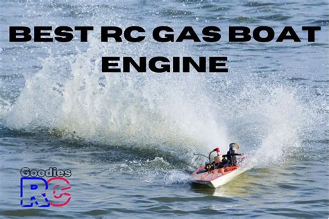 Best RC Gas Boat Engines (+ Installation Tips) - Goodies RC