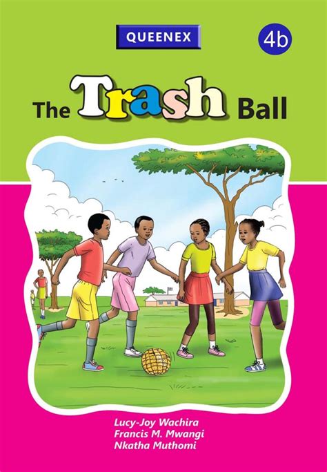 The Trash Ball Queenex Publishers Limited