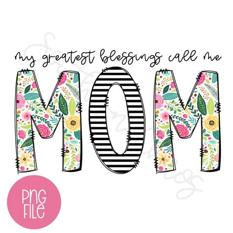 My Greatest Blessings Call Me Mom Png Etsy