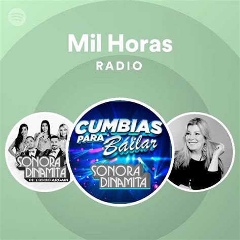 Mil Horas Radio Playlist By Spotify Spotify