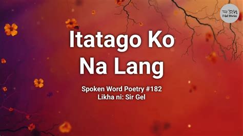 Itatago Ko Na Lang Spoken Word Poetry I Gel Stories YouTube