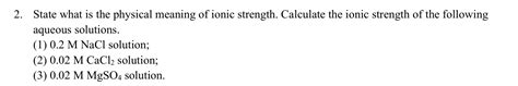 Solved 2. State what is the physical meaning of ionic | Chegg.com