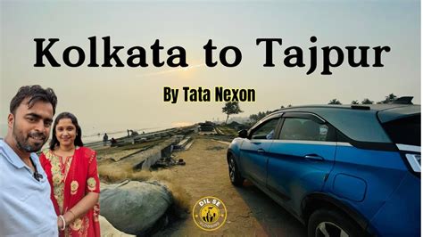 Tajpur One Day Trip By Car From Kolkata Kolkata Theke Ek Diner Tour