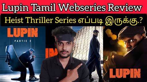 Lupin 2022 New Tamil Dubbed Webseries Review Criticsmohan Netflix