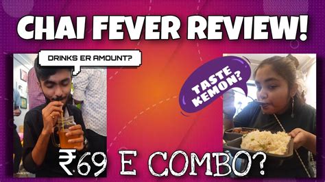 69 E COMBO Chai Fever Food Review Vlog 2 YouTube