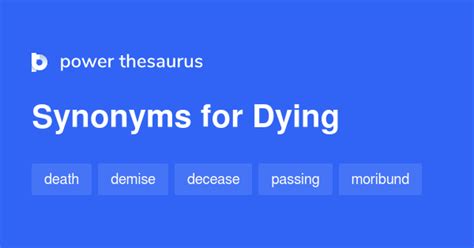 Dying synonyms - 1 626 Words and Phrases for Dying