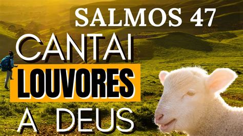 Salmos Cantai Louvores A Deus Todos Os Povos Youtube