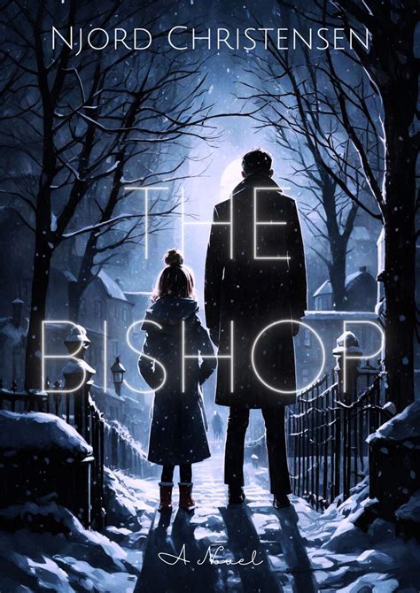 The Bishop: A Dark Philosophical Novel by Njord Christensen | Goodreads