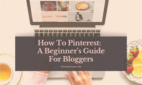 How To Pinterest A Beginners Guide For Bloggers The Ray Journey