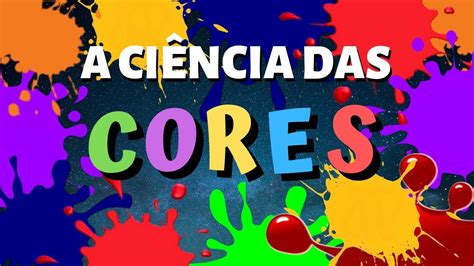 Descubra A CiÊncia Das Cores Corretivos Coloridos Youtube