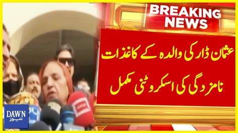 Scrutiny Of Usman Dar S Mother S Nomination Papers Complete Breaking