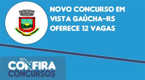 Novo Concurso Em Vista Ga Cha Rs Oferece Vagas