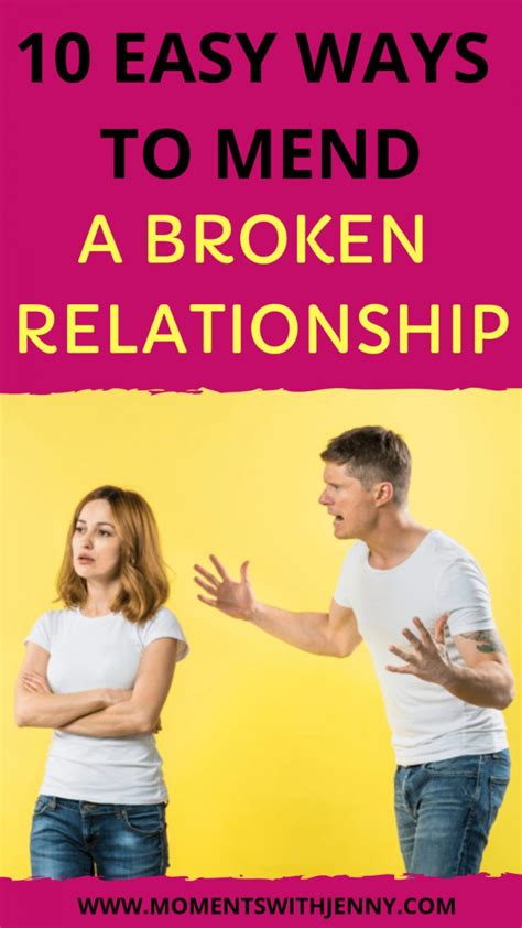 10 Easy Ways To Mend A Broken Relationship Moments With Jenny