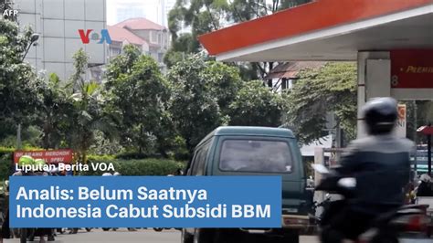 Analis Belum Saatnya Indonesia Cabut Subsidi Bbm Youtube