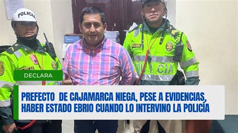 Prefecto Regional De Cajamarca Niega Pese A Evidencias Haber Estado