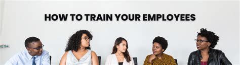 How To Train Your Employees Top Employee Training Benefits