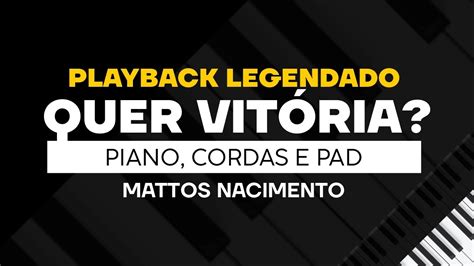 Quer Vit Ria Mattos Nascimento Playback Letra Youtube