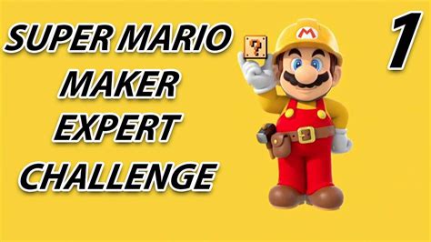 Super Mario Maker Expert Challenge Ep Youtube