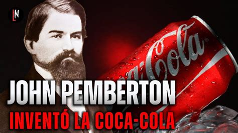 Quien Invento La Bebida Coca Cola