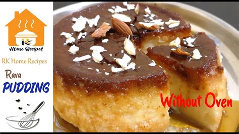 Rava Pudding Recipe In Tamil Caramel Pudding Pudding Recipe Without Oven Rkhr 19 Rk Home