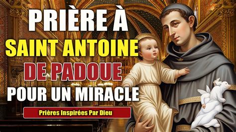 Puissante Pri Re Saint Antoine De Padoue Pour Un Miracle Pri Res